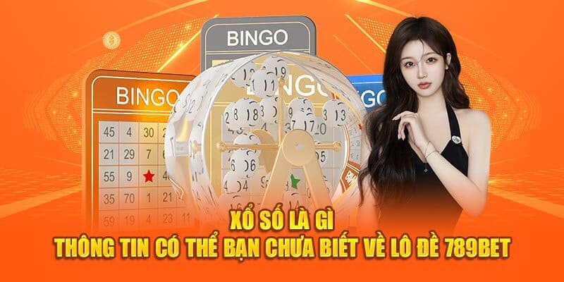 Giới thiệu những nét cơ bản về lô đề trực tuyến 789BET